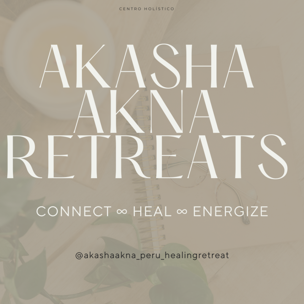 AKASHA AKNA RETREAT PERÚ 8